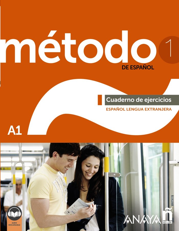 METODO 1 DE ESPAÑOL A1 CUADERNO DE EJERCICIOS (EDICION 20, de ROBLES AVILA, SARA | portada del libro