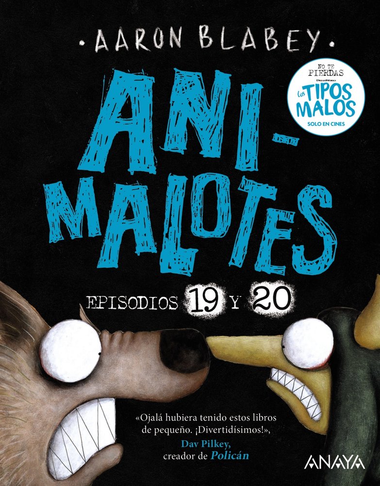 ANIMALOTES 19 Y 20: LA SERPIENTE Y LA BESTIA / UNA COSA MAS, de BLABEY, AARON | portada del libro