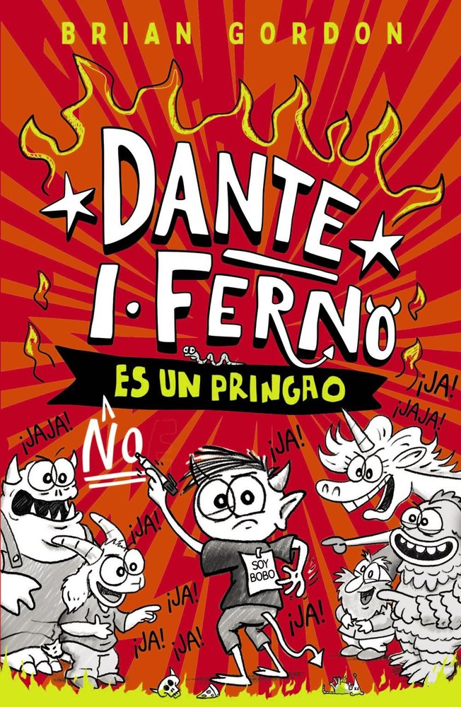 DANTE I. FERNO NO ES UN PRINGAO, de GORDON, BRIAN | portada del libro