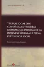 TRABAJO SOCIAL CON COMUNIDADES Y MUJERES MUSULMANAS, de RUBEN DARIO TORRES DUMBRIAN | portada del libro
