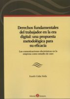 DERECHOS FUNDAMENTALES DEL TRABAJADOR EN LA ERA DIGITAL, de EUSEBI COLAS NEILA | portada del libro