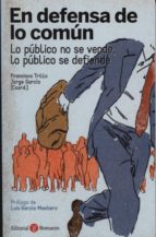 EN DEFENSA DE LO COMúN, de FRANCISCO TRILLO | portada del libro