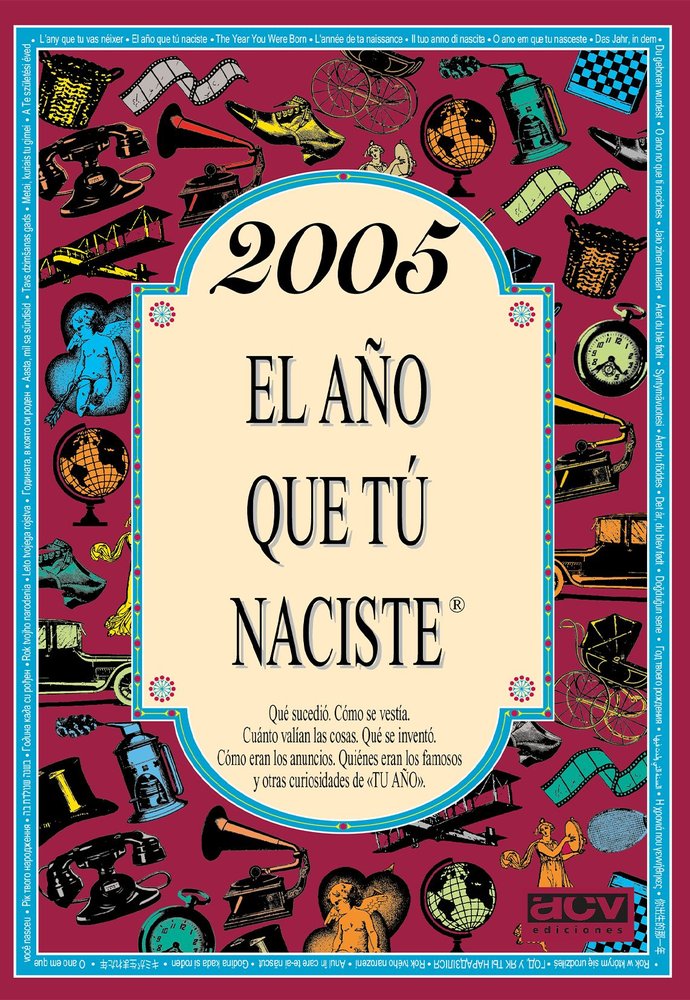2005 AÑO QUE TU NACISTE | portada del libro