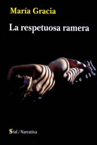 RESPETUOSA RAMERA,LA, de MARIA GRACIA | portada del libro