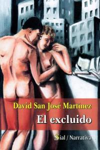 El excluido, de DAVID SAN JOSE MARTINEZ | portada del libro