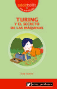 TURING y el secreto de las máquinas, de Aguilar Valldeoriola, Sergi | portada del libro
