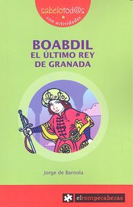BOABDIL el último rey de Granada, de de Barnola Navarro, Jorge | portada del libro
