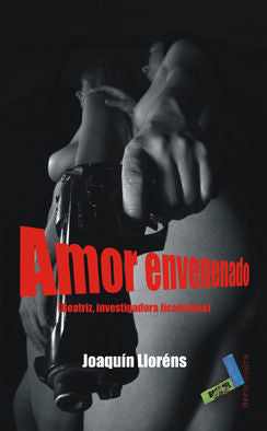 Amor envenenado, de Beltrán de Heredia, Joaquín Lloréns | portada del libro