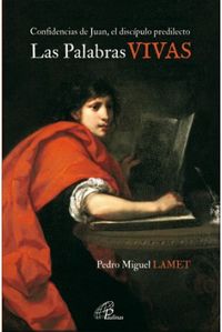 Las Palabras VIVAS, de LAMET MORENO, PEDRO MIGUEL | portada del libro