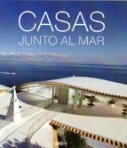 CASAS JUNTO AL MAR, de Varios autores | portada del libro