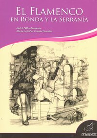 El Flamenco en Ronda y la Serranía, de Olea Barbarán, Gabriel | portada del libro