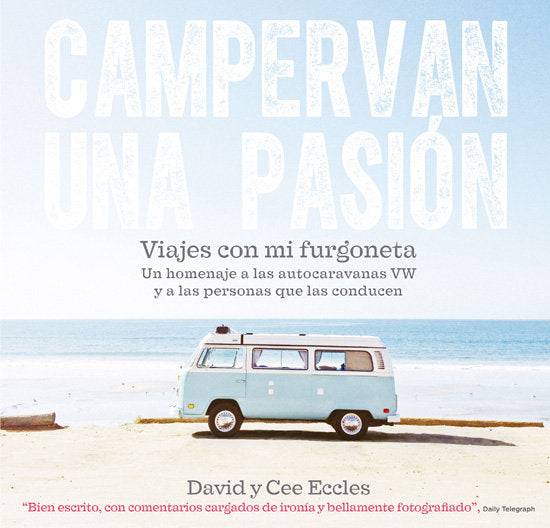 Campervan una pasión, de Eccles, David y Cee | portada del libro