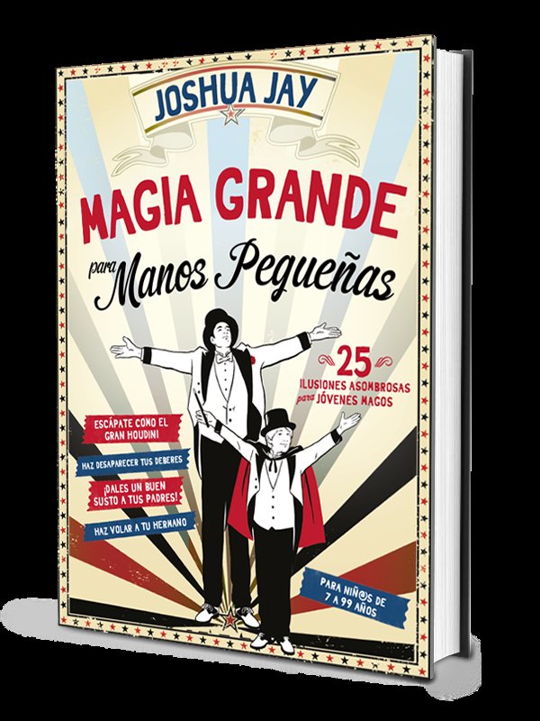 Magia Grande para manos pequeñas, de Jay, Joshua | portada del libro