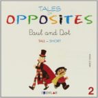 TALES OF OPPOSITES 2 - PAUL AND DOT, de Varios autores | portada del libro