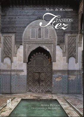 PASEOS POR FEZ, de BENANI, AZIZA | portada del libro