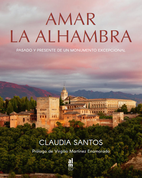 AMAR LA ALHAMBRA, de Autora Claudia Santos | portada del libro