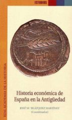 Historia económica de España en la Antigüedad., de José María Blázquez | portada del libro