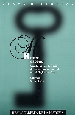 Hacer escena, de Sanz Ayán, Carmen | portada del libro