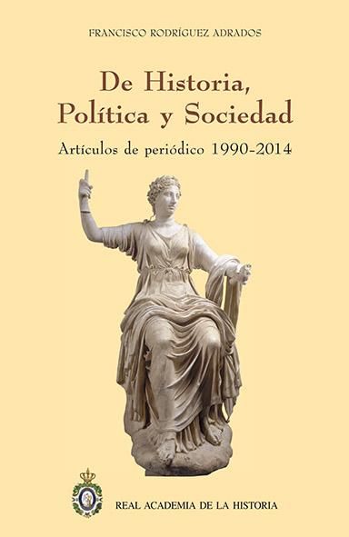 De Historia, Política y Sociedad, de Rodríguez Adrados | portada del libro