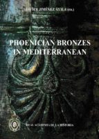 PHOENICIAN BROZES IN MEDITERRANEAN, de Javier Jiménez Ávila | portada del libro