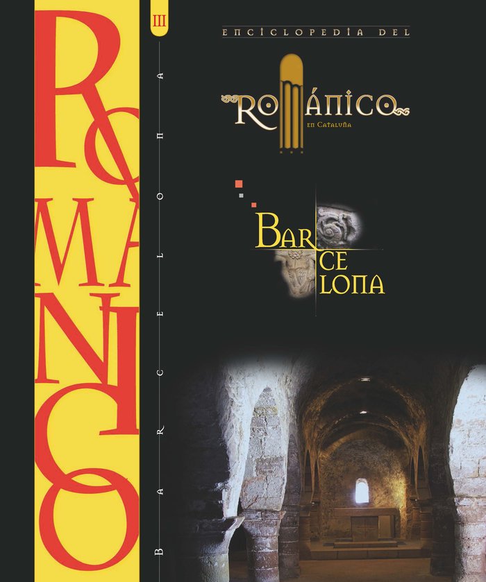 ENCICLOPEDIA DEL ROMANIC BARCELONA III | portada del libro