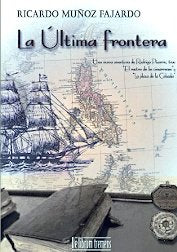 LA ULTIMA FRONTERA, de RICARDO MUÑOZ FAJARDO | portada del libro