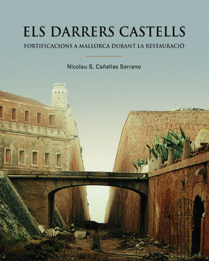 Els darrers castells, de Cañellas Serrano, Nicolau | portada del libro