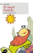 El cargol Fredolic, de Joan Pla | portada del libro