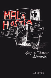 Mala hostia, de Gutiérrez Maluenda, Luis | portada del libro