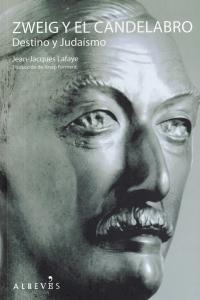 Zweig y el candelabro, de Lafaye, Jean-Jacques | portada del libro