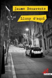 Lluny d'aquí, de Benavente i Cassanyes, Jaume | portada del libro