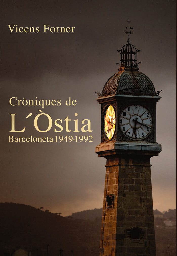 Cròniques de LÆÒstia. Barceloneta 1949-1992, de Forner Puig, Vicens | portada del libro