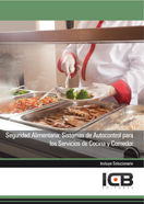 Seguridad Alimentaria: Sistemas de Autocontrol para los Servicios de Cocina y Comedor, de Varios autores | portada del libro