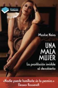 Una mala mujer, de MONTSE NEIRA | portada del libro