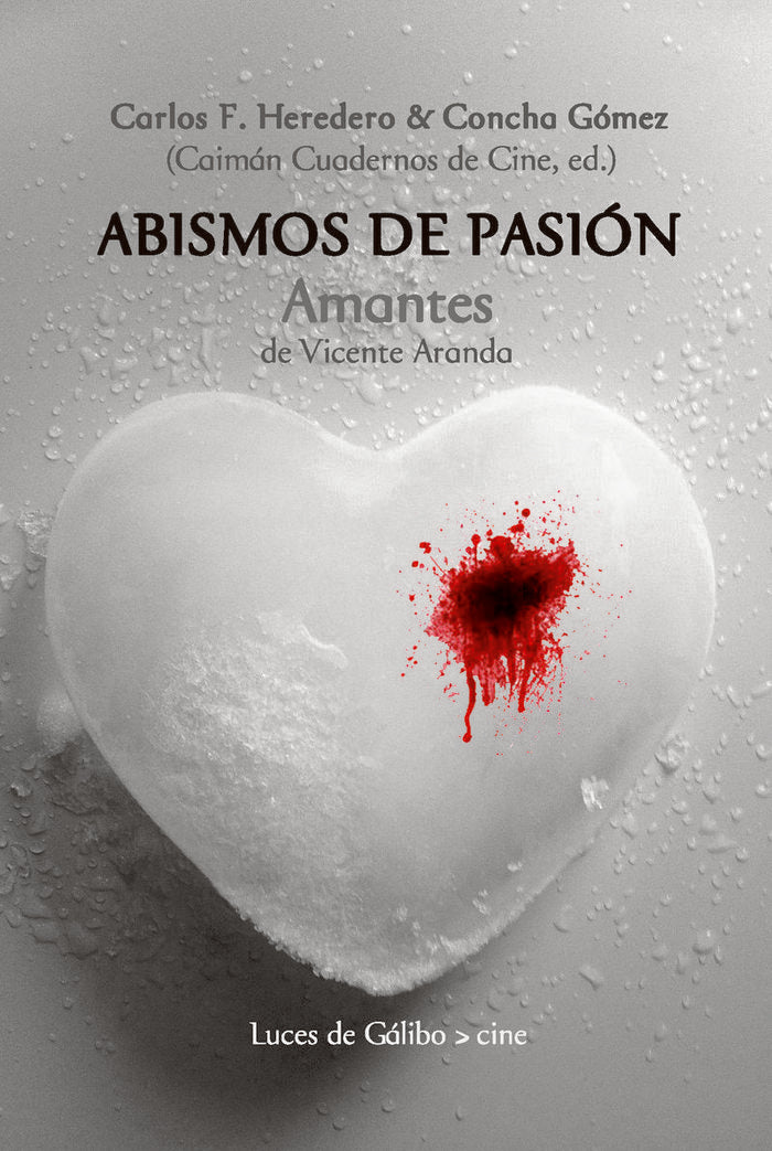 ABISMOS DE PASIóN, de CARLOS F. HEREDERO Y CONCHA GóMEZ | portada del libro