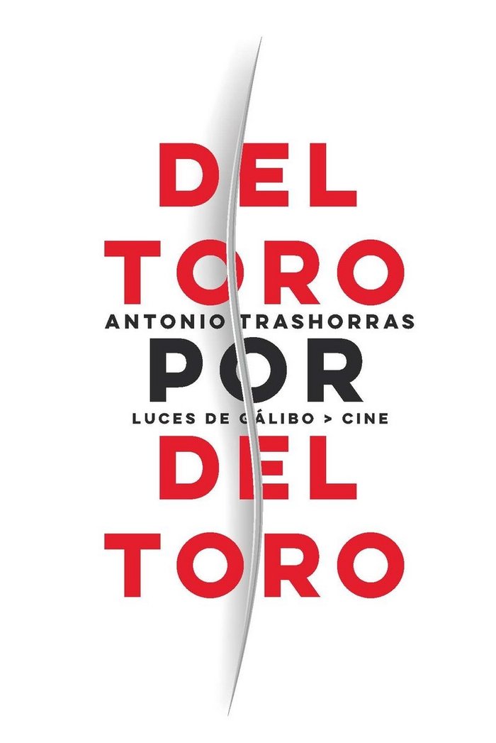 DEL TORO POR DEL TORO, de TRASHORRAS, ANTONIO | portada del libro