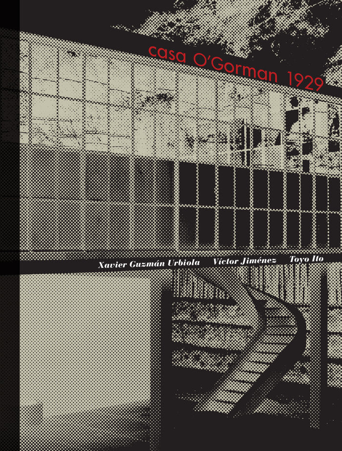 Casa O'Gorman 1929, de Guzmán, Xavier | portada del libro
