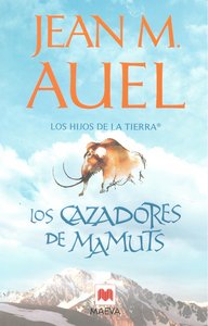Los cazadores de mamuts, de Auel, Jean Marie | portada del libro