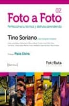 FOTO A FOTO 2, de Tino Soriano | portada del libro