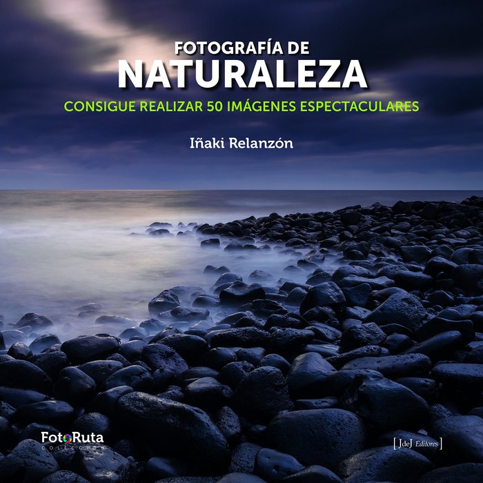 FOTOGRAFIA DE NATURALEZA, de IÑAKI RELANZON | portada del libro