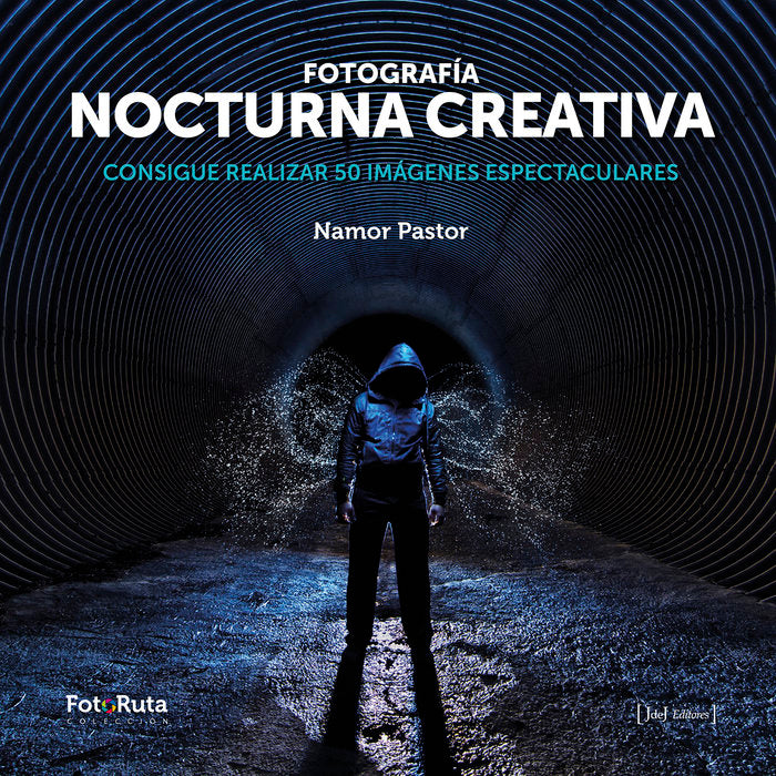 FOTOGRAFIA NOCTURNA CREATIVA, de PASTOR,NAMOR | portada del libro