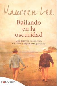 Bailando en la oscuridad, de Lee, Maureen | portada del libro