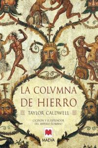 La columna de hierro, de Caldwell, Taylor | portada del libro