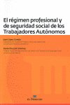 REGIMEN PROFESIONAL Y DE SEGURIDAD SOCIAL DE LOS TRABAJADORES AUTONOMOS, EL, de LOPEZ GANDIA | portada del libro