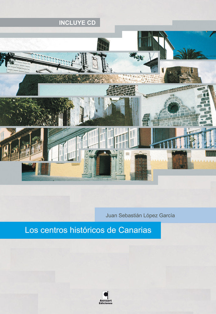 CENTROS HISTORICOS DE CANARIAS, LOS, de LOPEZ GARCIA, JUAN SEBASTIAN | portada del libro