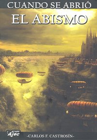Cuando se abrió el abismo, de CARLOS F.CASTROSíN | portada del libro