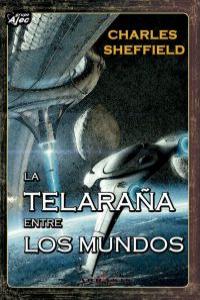 La telaraña entre los mundos, de CHARLES SHEFFIELD | portada del libro