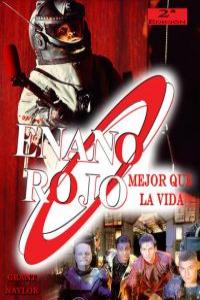 Enano Rojo. Mejor que la vida, de GRANT NAYLOR | portada del libro