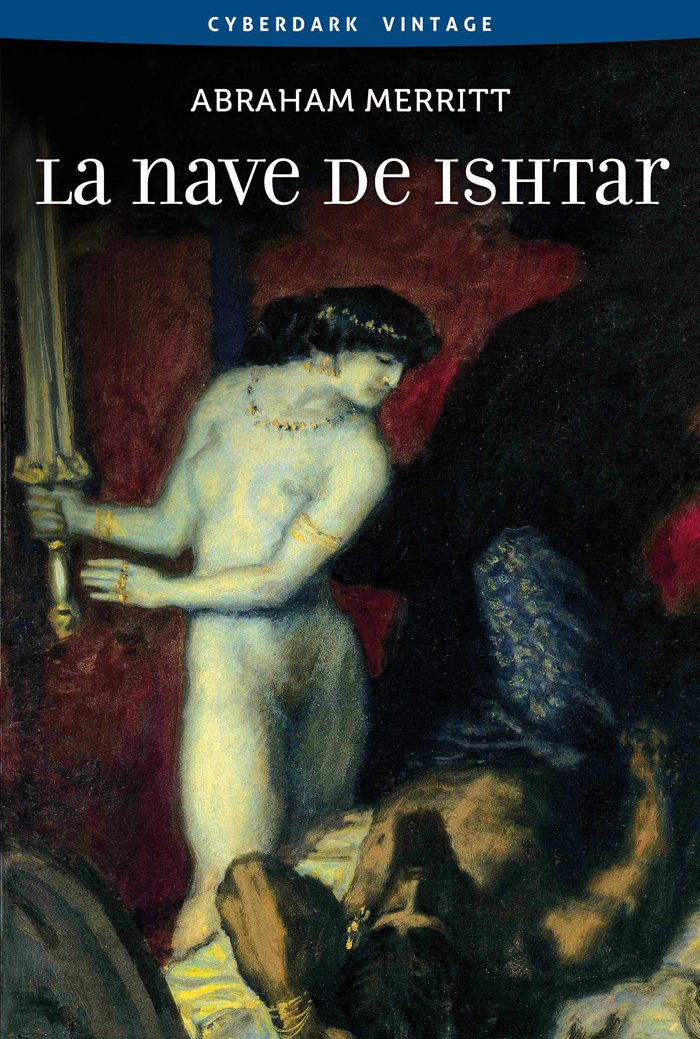 La nave de Ishtar, de Merritt, Abraham | portada del libro