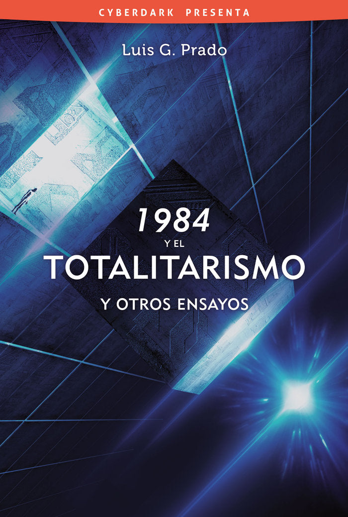 1984 Y EL TOTALITARISMO, Y OTROS ENSAYOS, de G. PRADO, LUIS | portada del libro